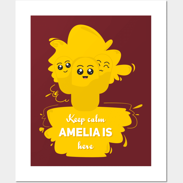 Keep calm, Amelia is here Wall Art by Aloenalone